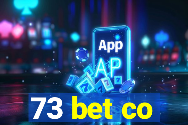 73 bet co